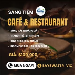 Sang tiệm Café & Restaurant income ổn định, rent rẻ vùng Bayswater